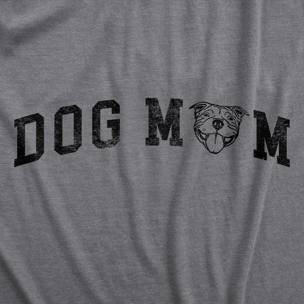 Dog Mom Pitbull Women's T Shirt