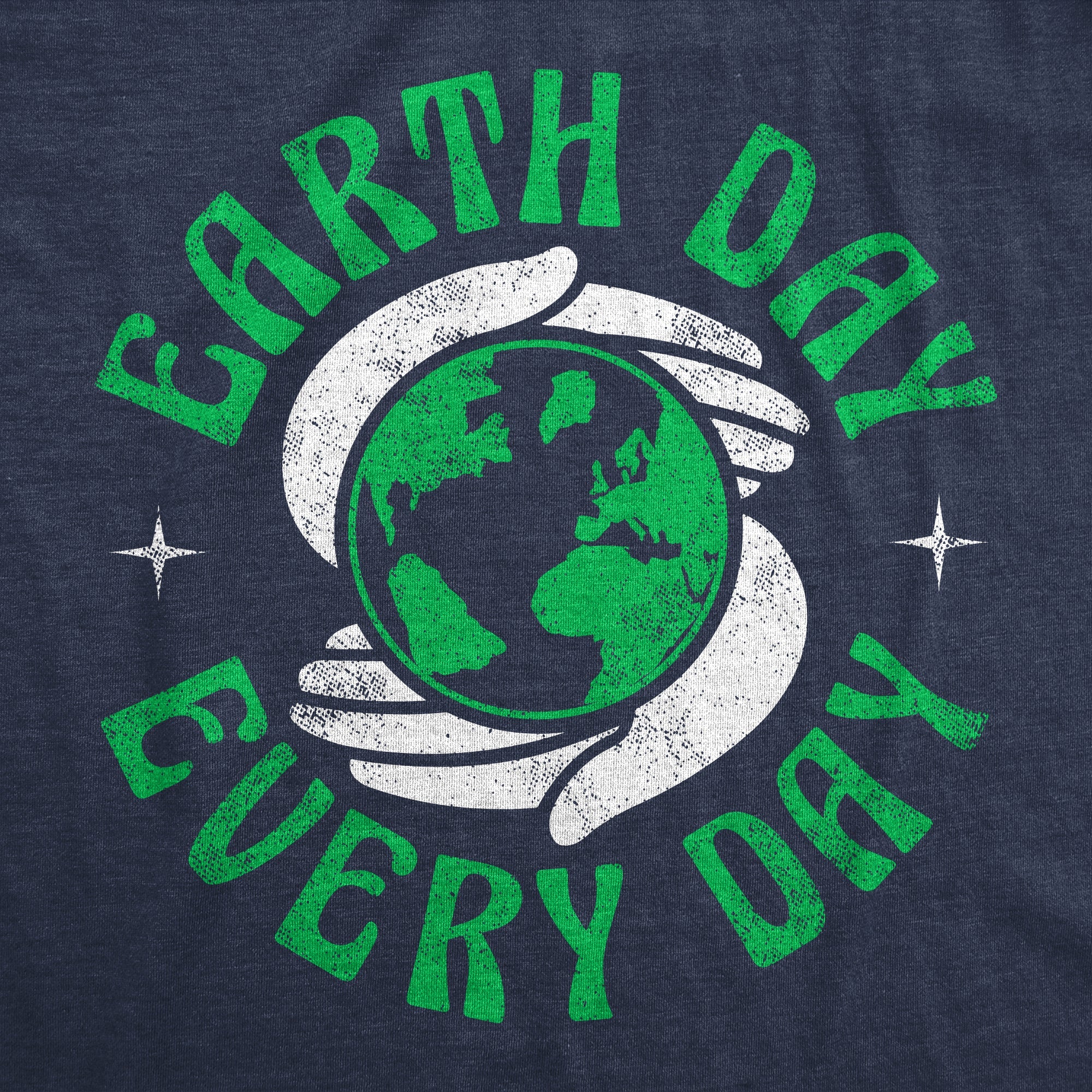 Earth Day Every Day Men's T Shirt