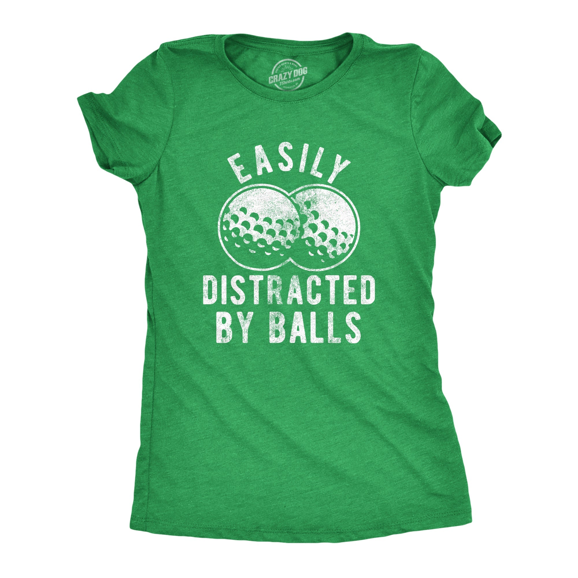 Easily Distracted By Balls Women's T Shirt