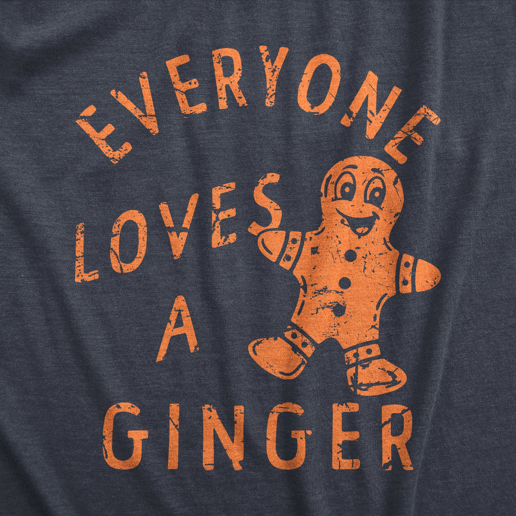 Everyone Loves A Ginger Women's T Shirt