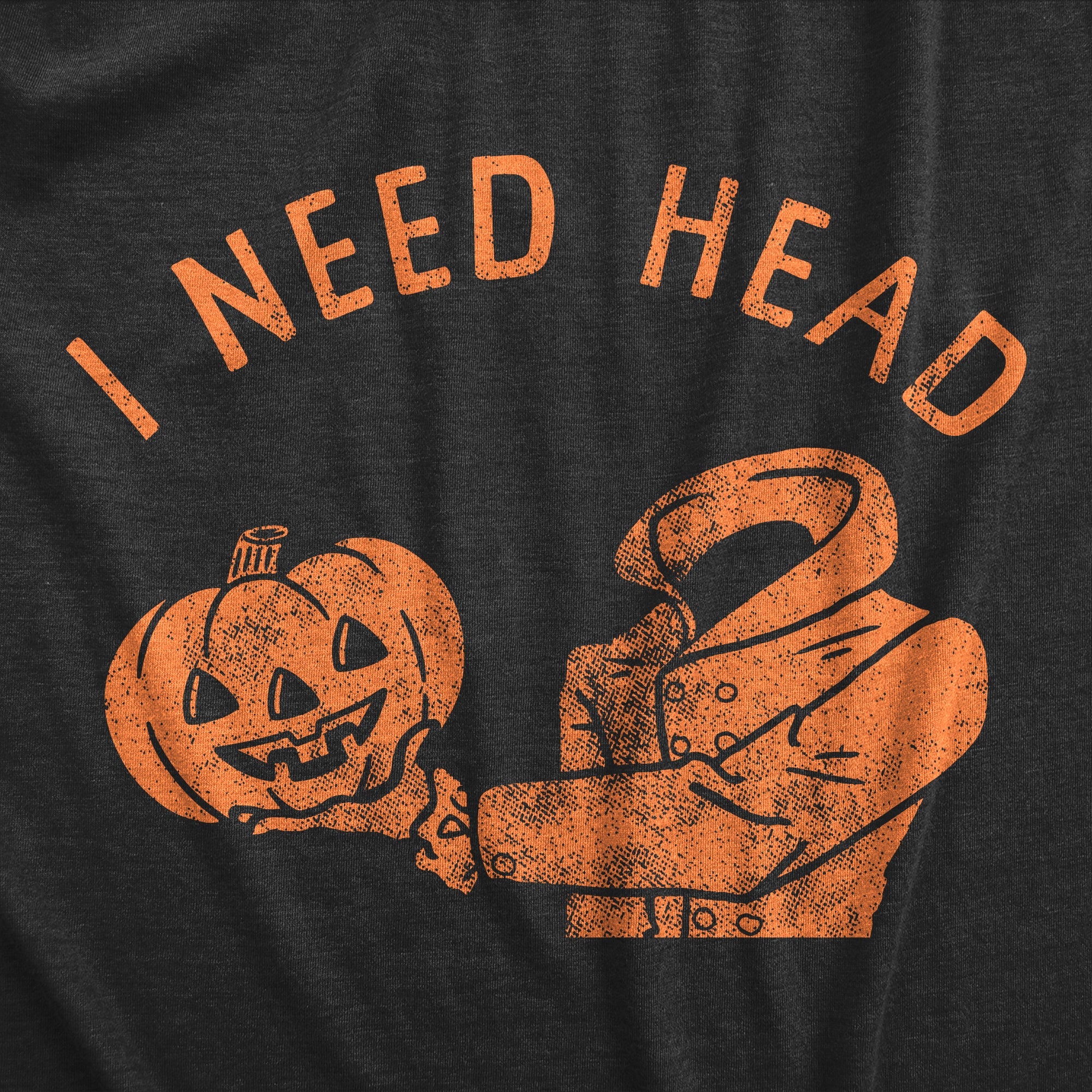 I Need Head Men's T Shirt
