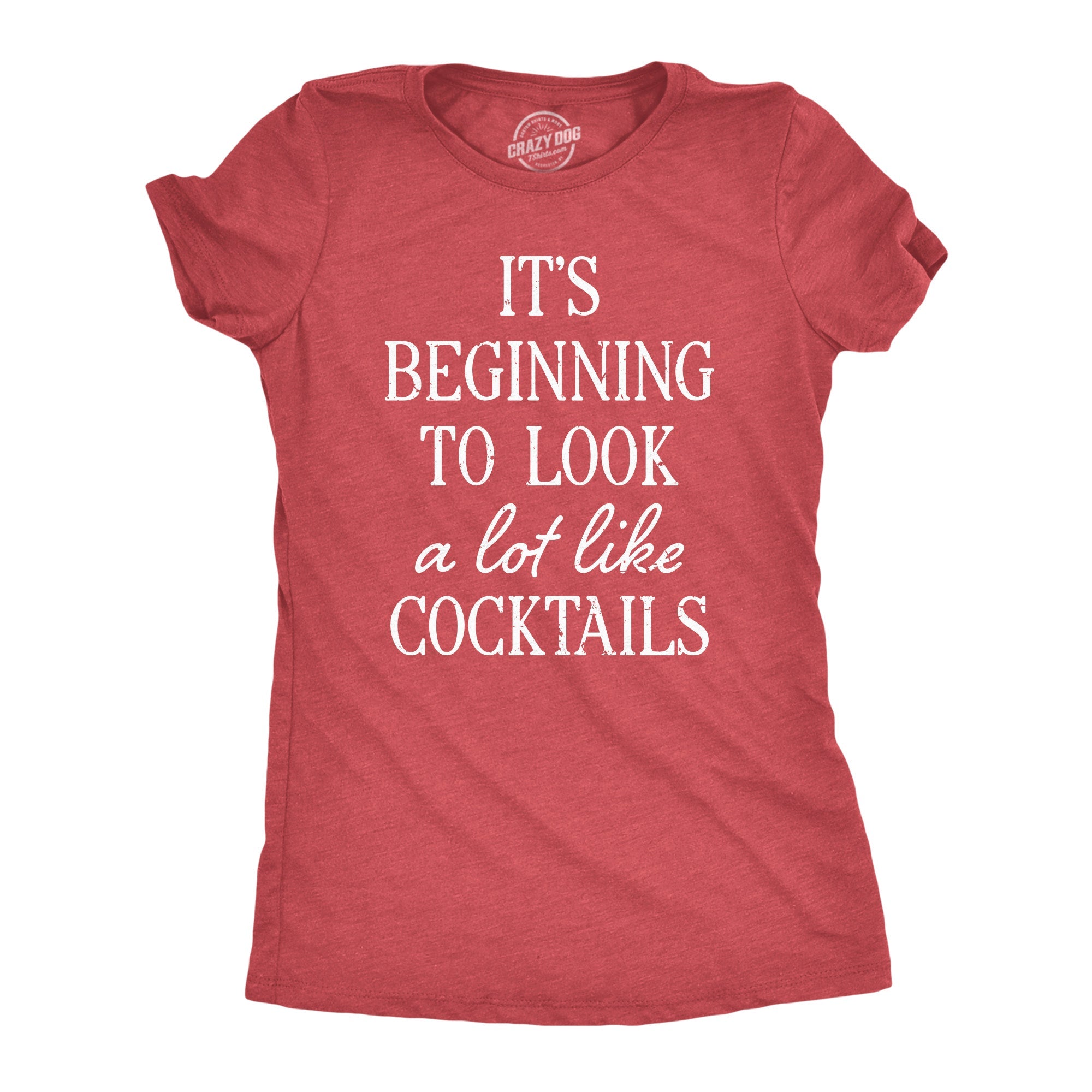 Its Beginning To Look A Lot Like Cocktails Women's T Shirt