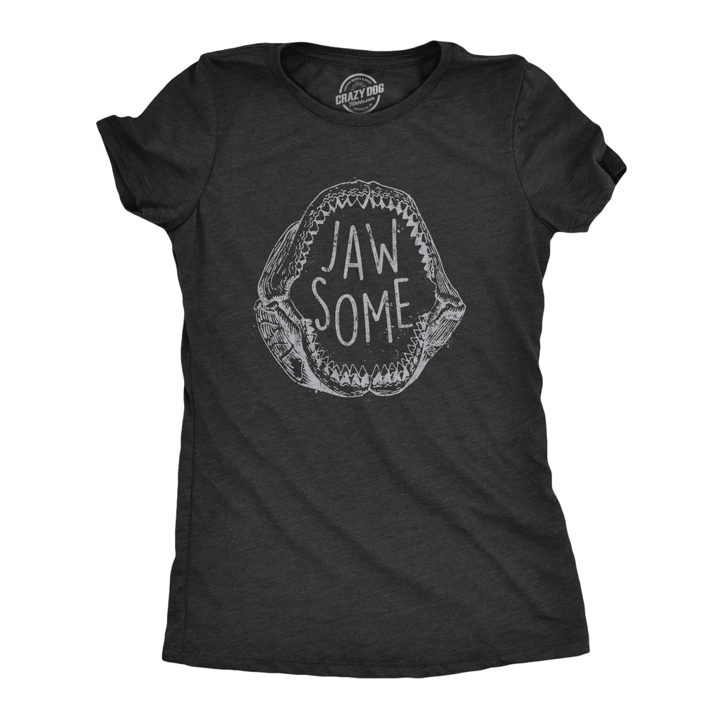 Jaw Some Women's T Shirt