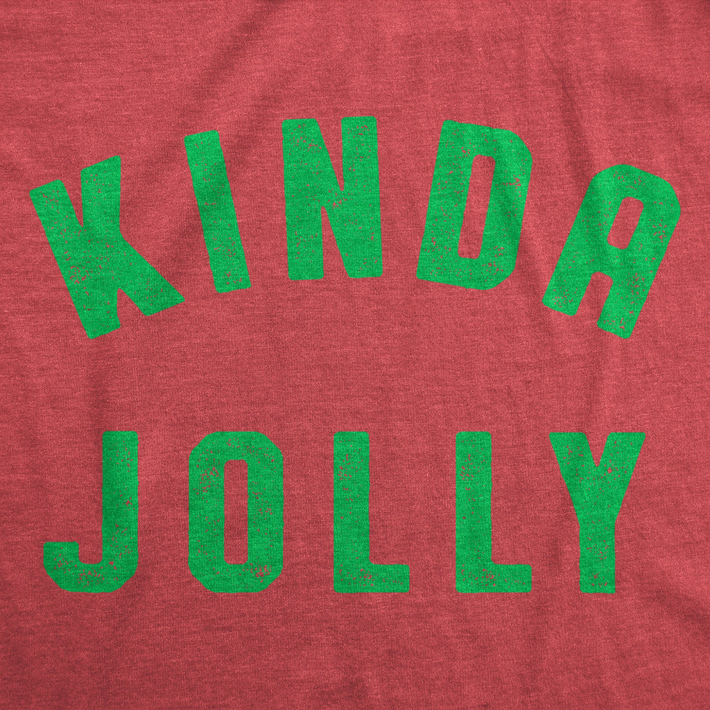 Kinda Jolly Women's T Shirt