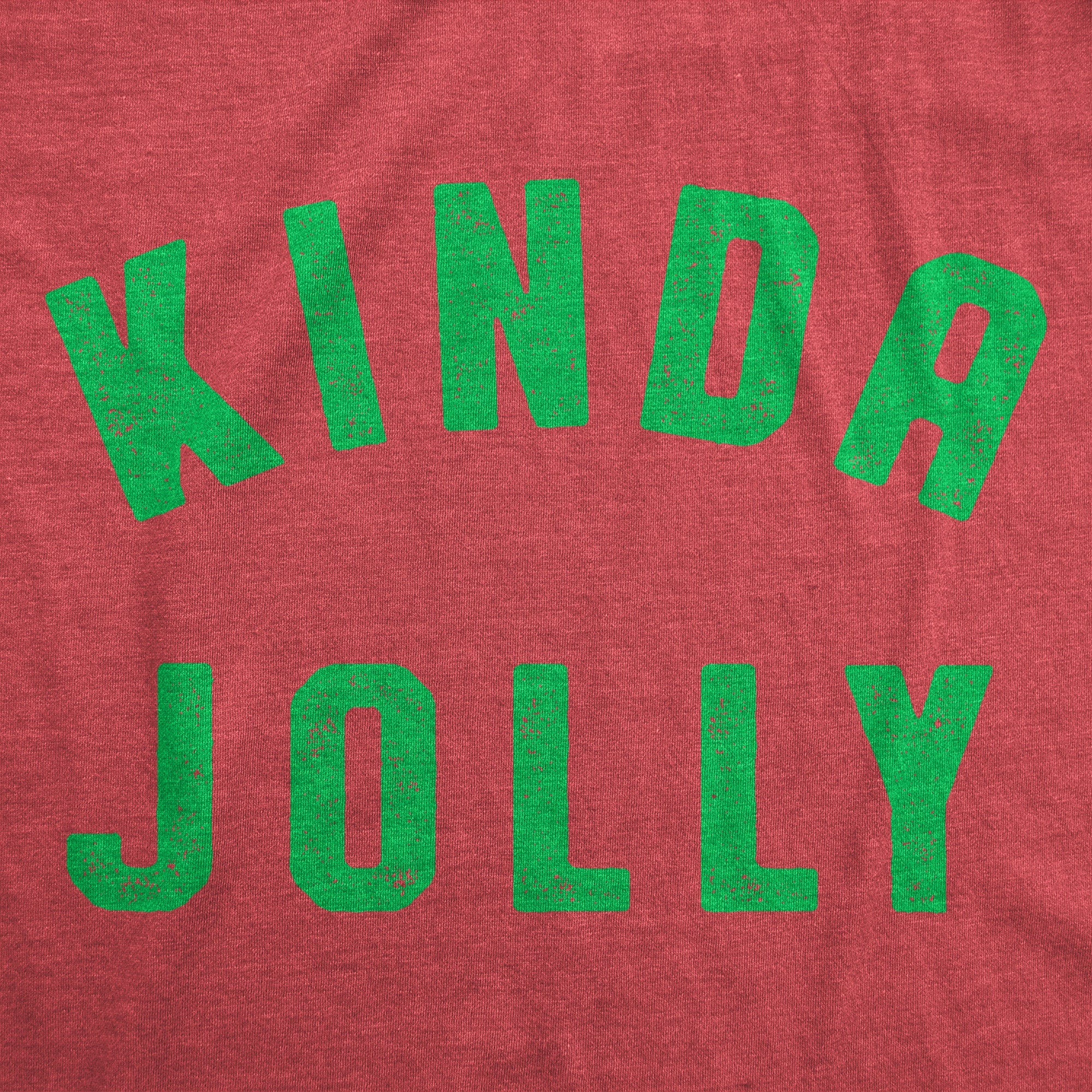 Kinda Jolly Women's T Shirt
