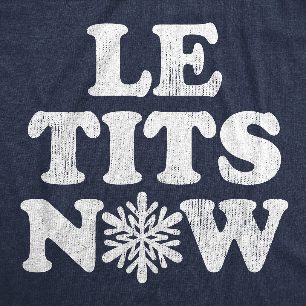 Le Tits Now Men's T Shirt