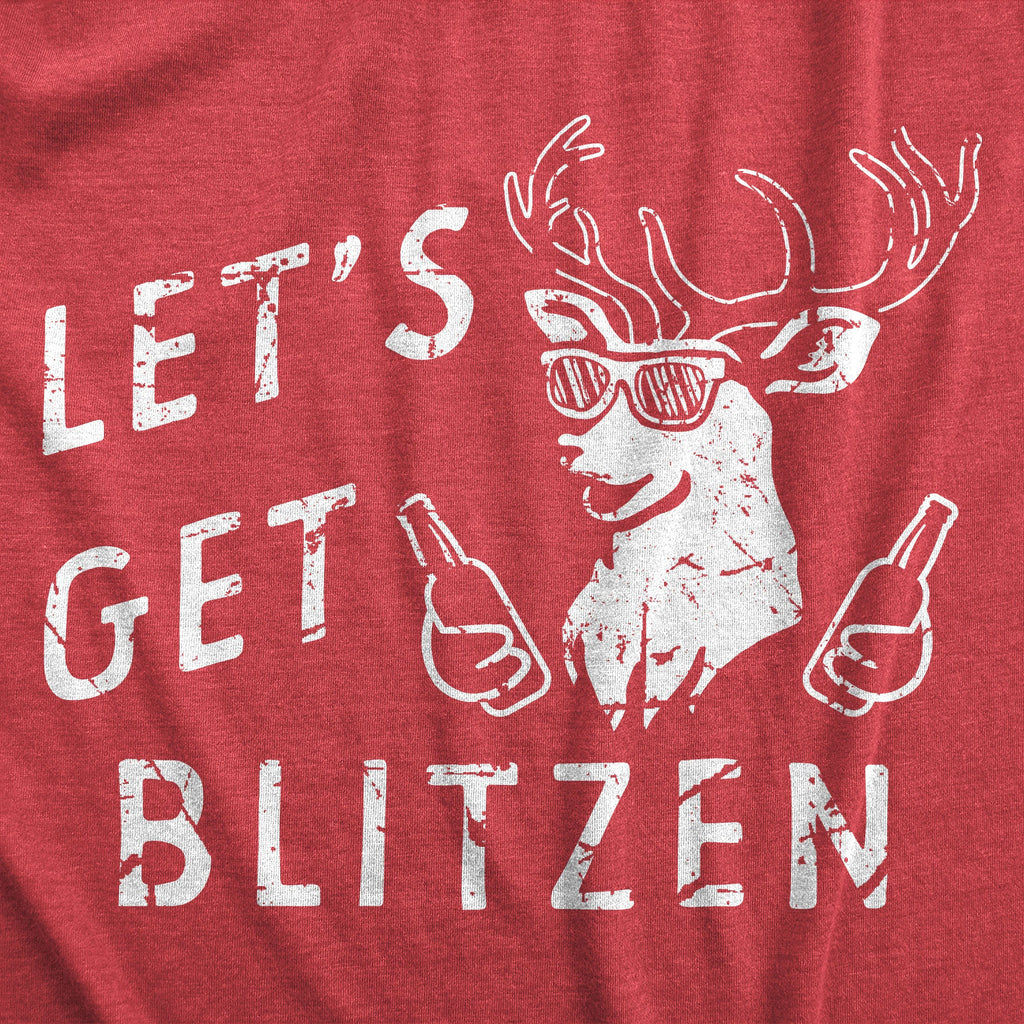 Lets Get Blitzen Men's T Shirt