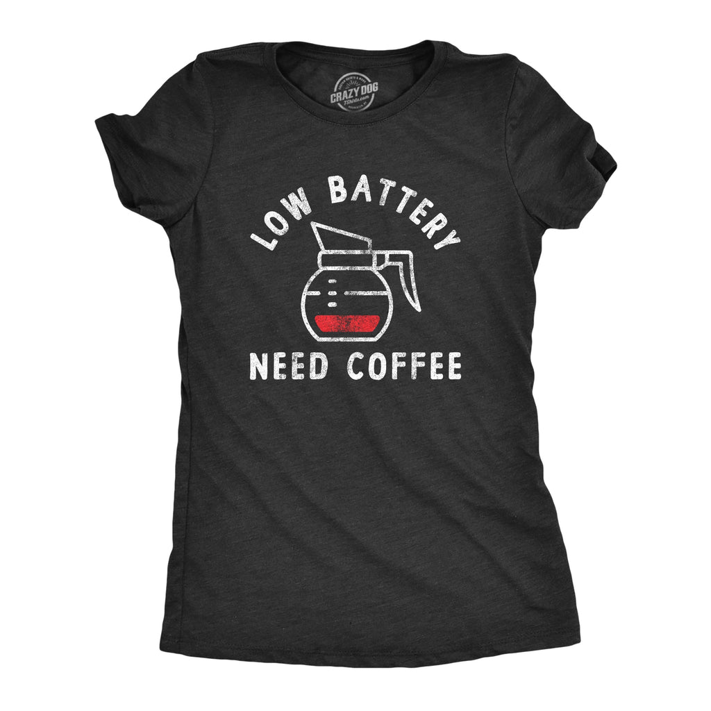 Low Battery Need Coffee Women's T Shirt