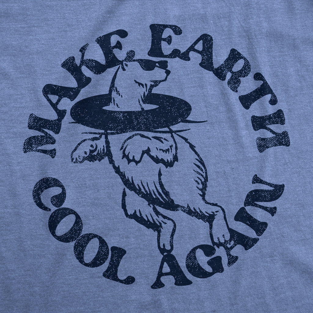 Make Earth Cool Again Women's T Shirt