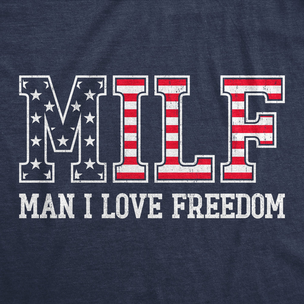MILF Man I Love Freedom Men's T Shirt