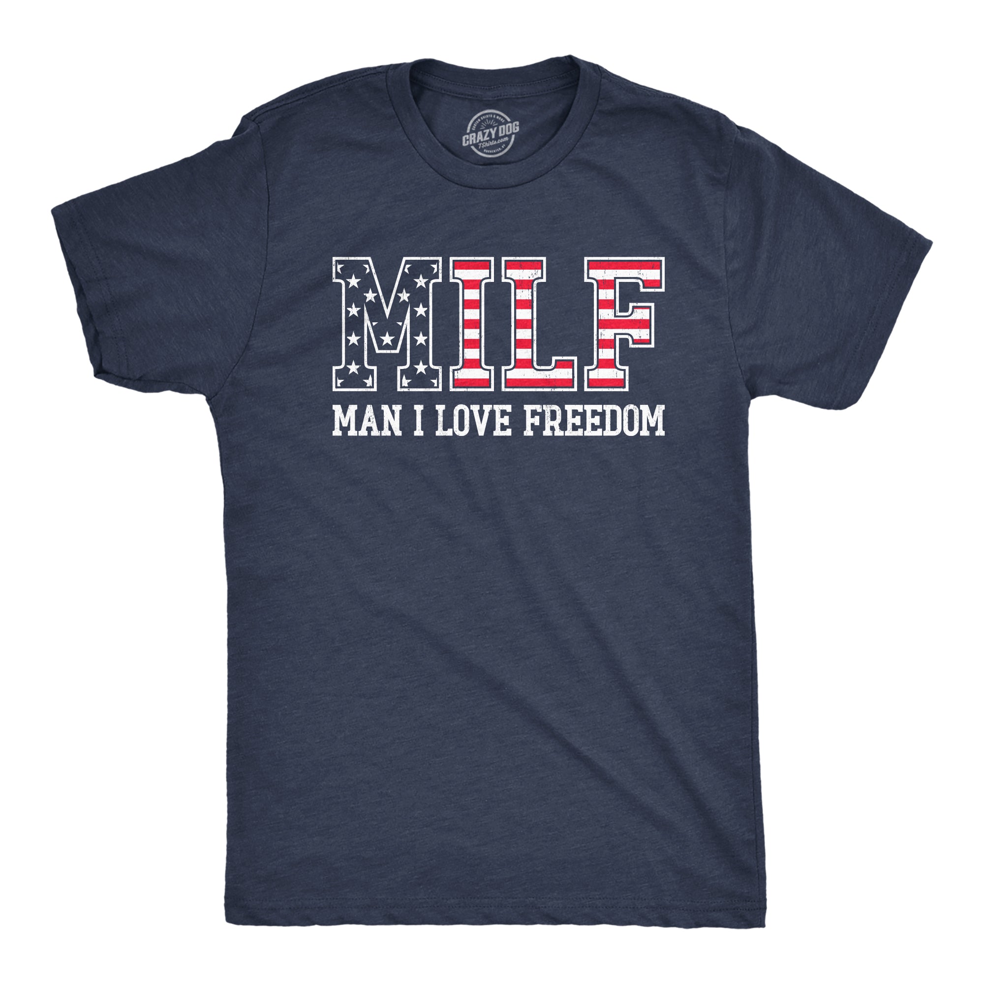 MILF Man I Love Freedom Men's T Shirt