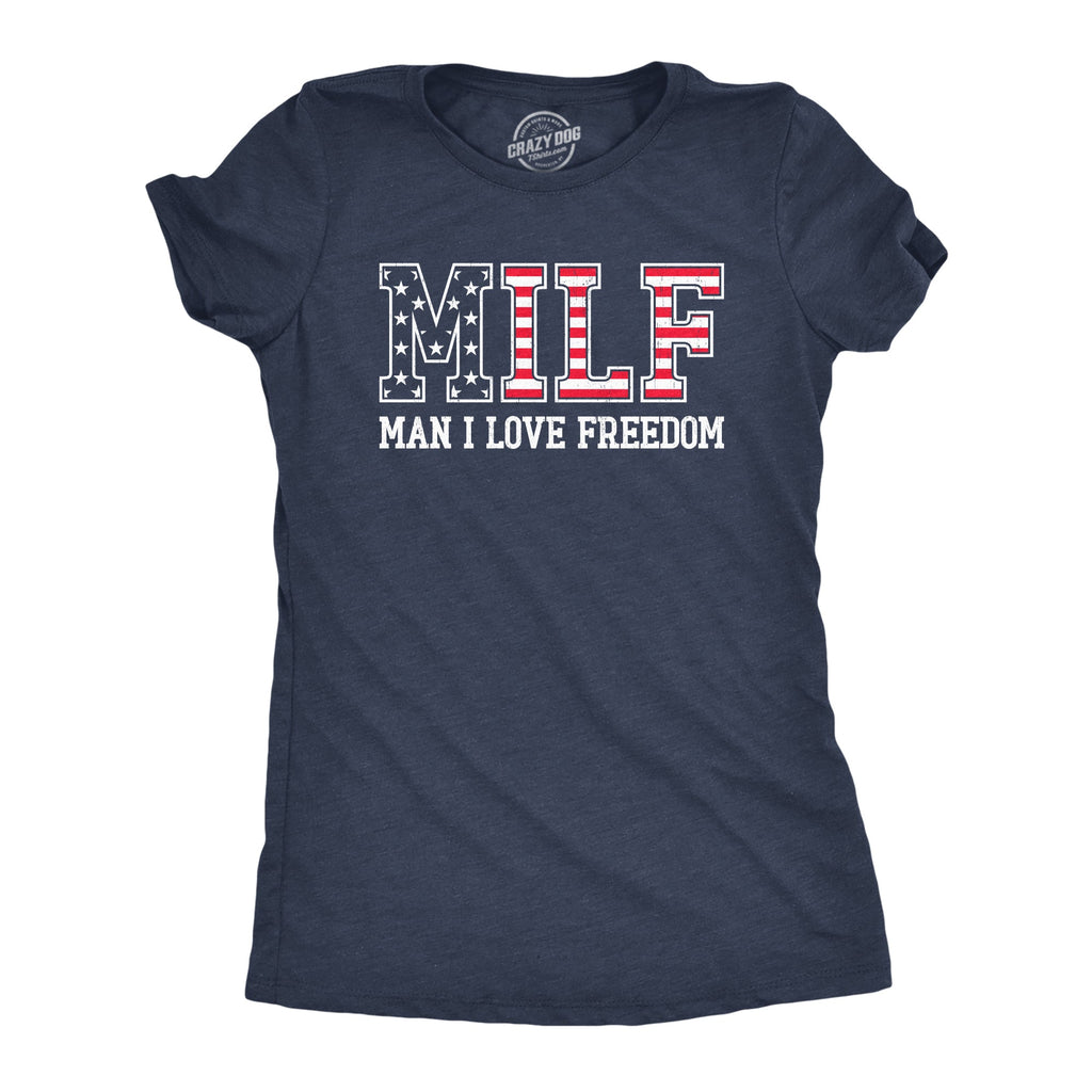 MILF Man I Love Freedom Women's T Shirt
