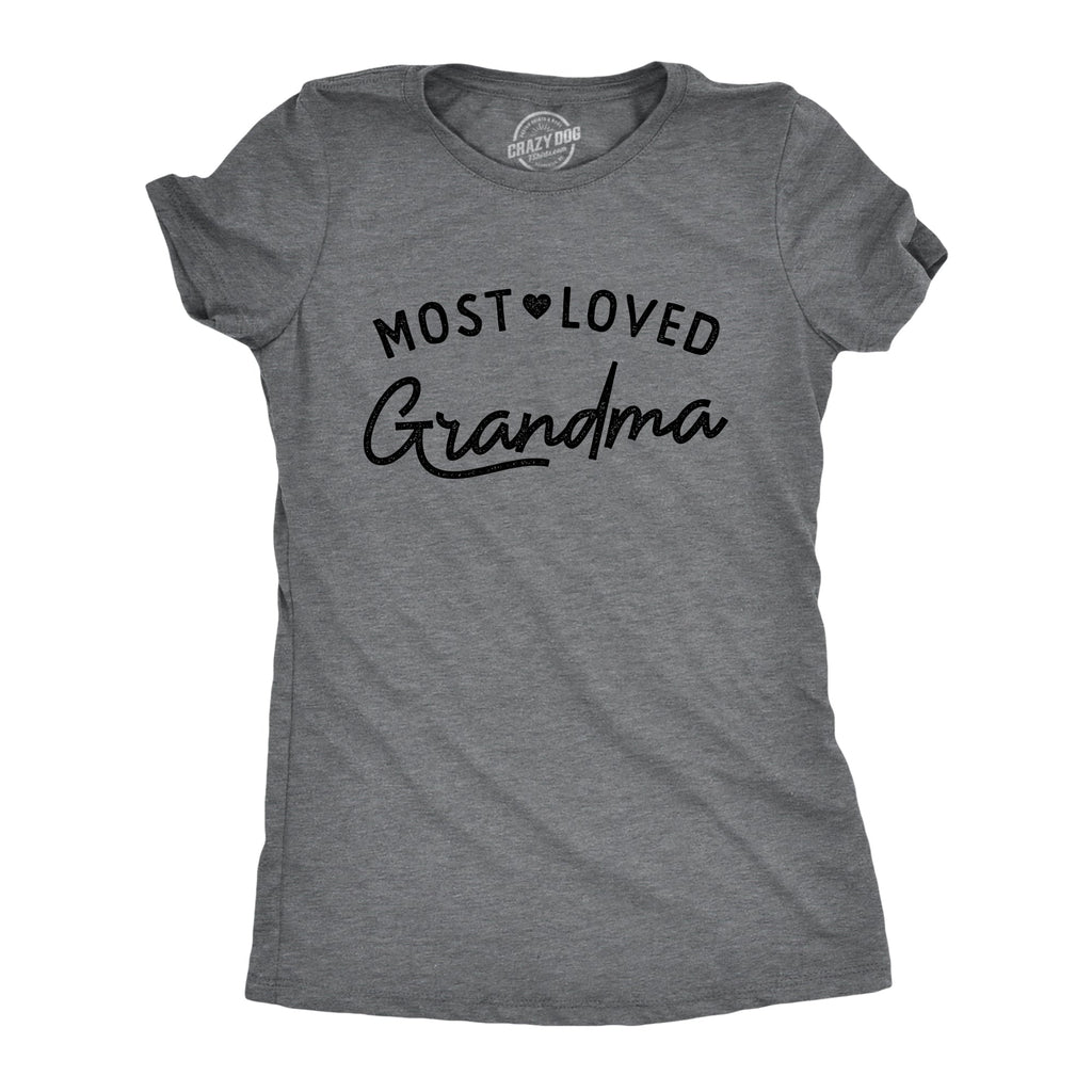 Most Loved Grandma Women's T Shirt
