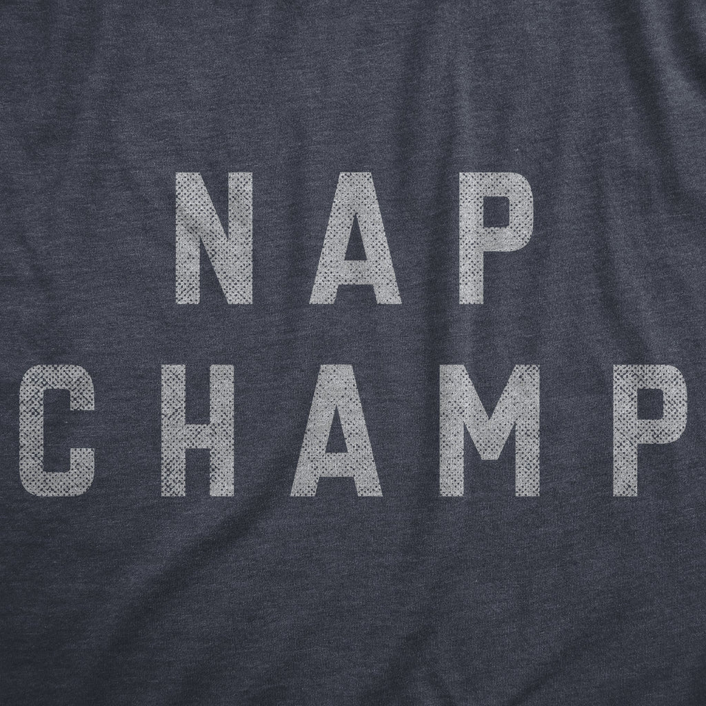 Nap Champ Women's T Shirt