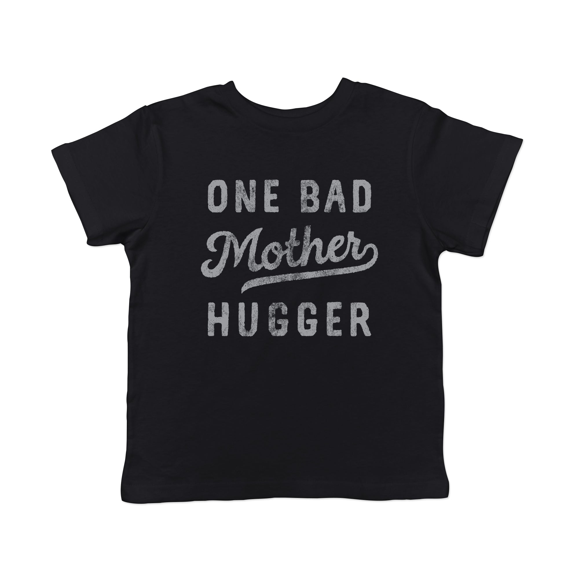 One Bad Mother Hugger Toddler T Shirt