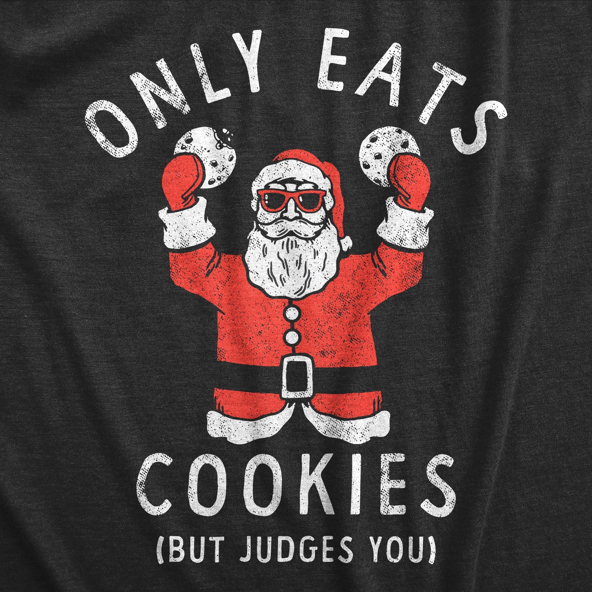 Only Eats Cookies But Judges You Men's T Shirt