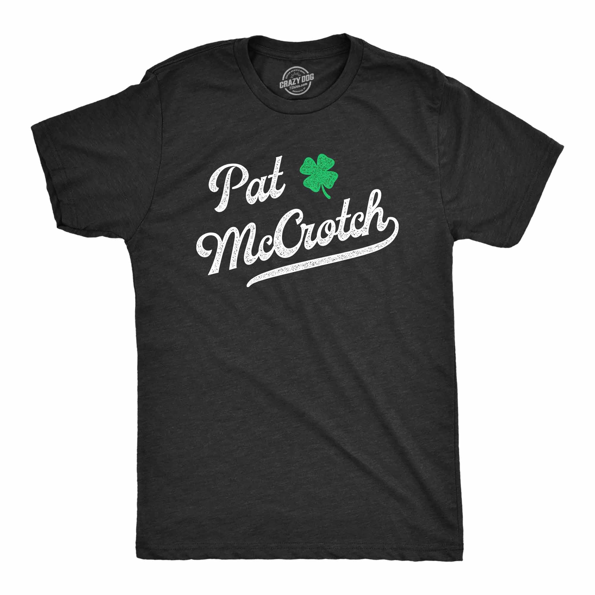 Pat McCrotch Men's T Shirt