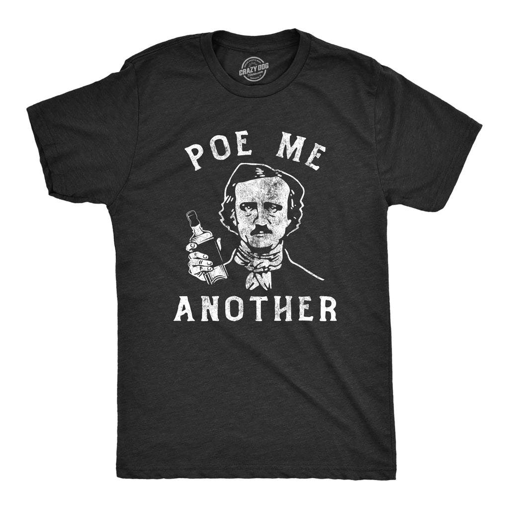 Poe Me Another Men's T Shirt