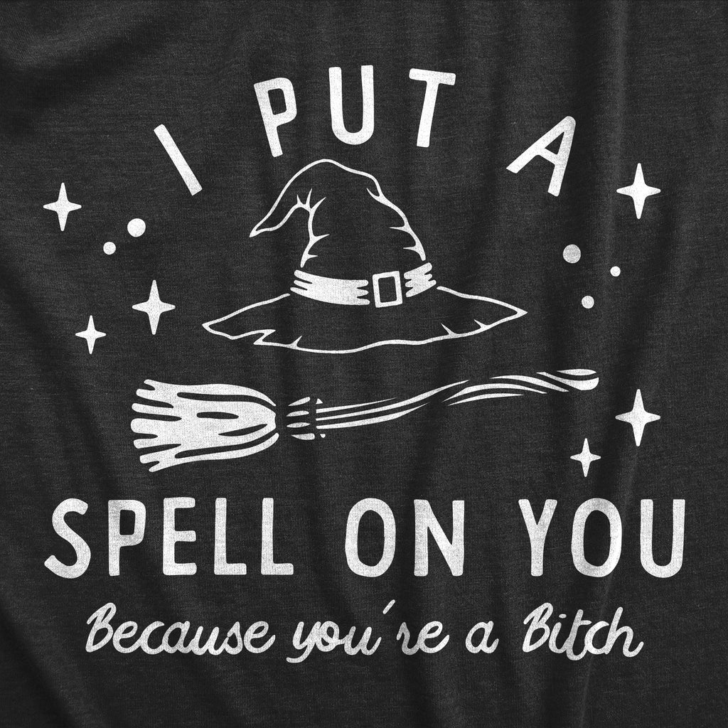 I Put A Spell On You Women's T Shirt
