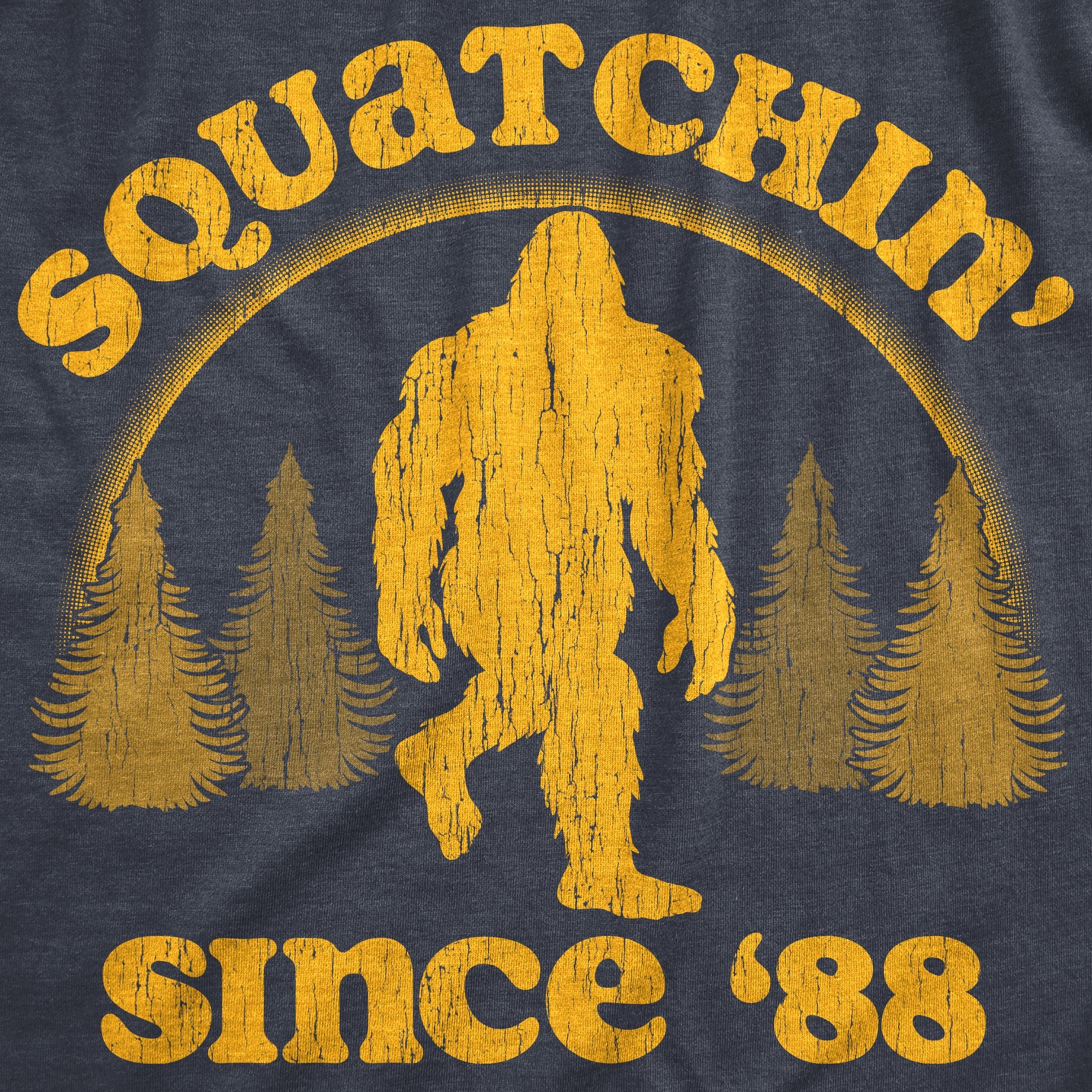 Squatchin Since 88 Men's T Shirt