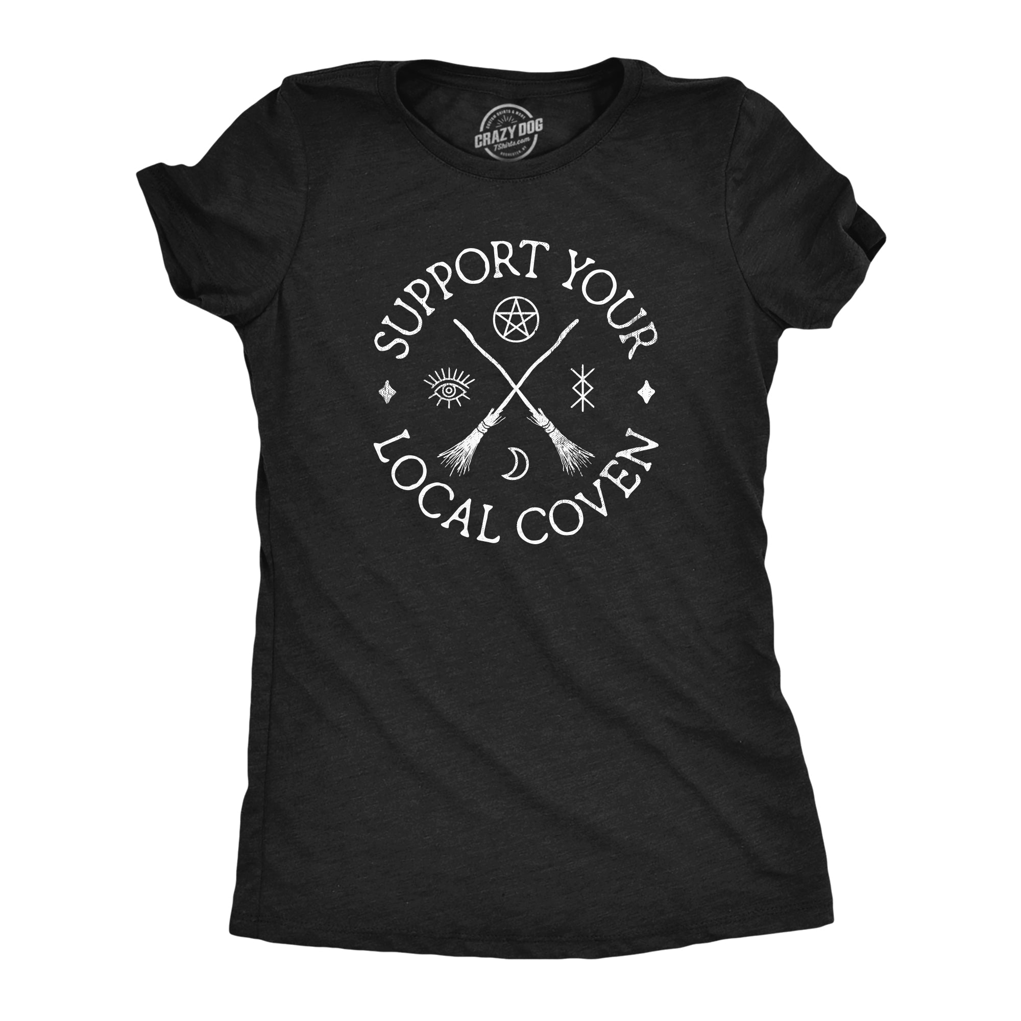 Support Your Local Coven Women's T Shirt