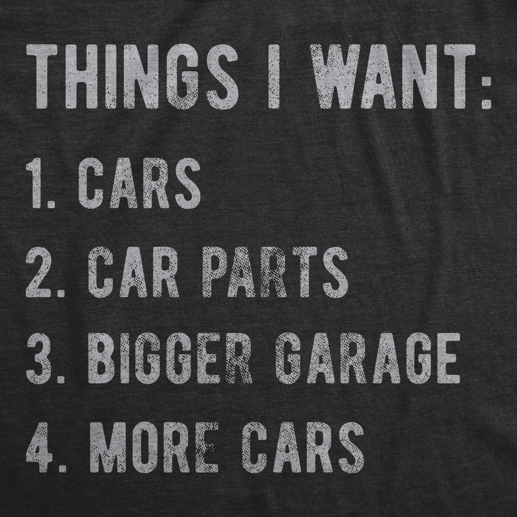Car Things I Want Men's T Shirt