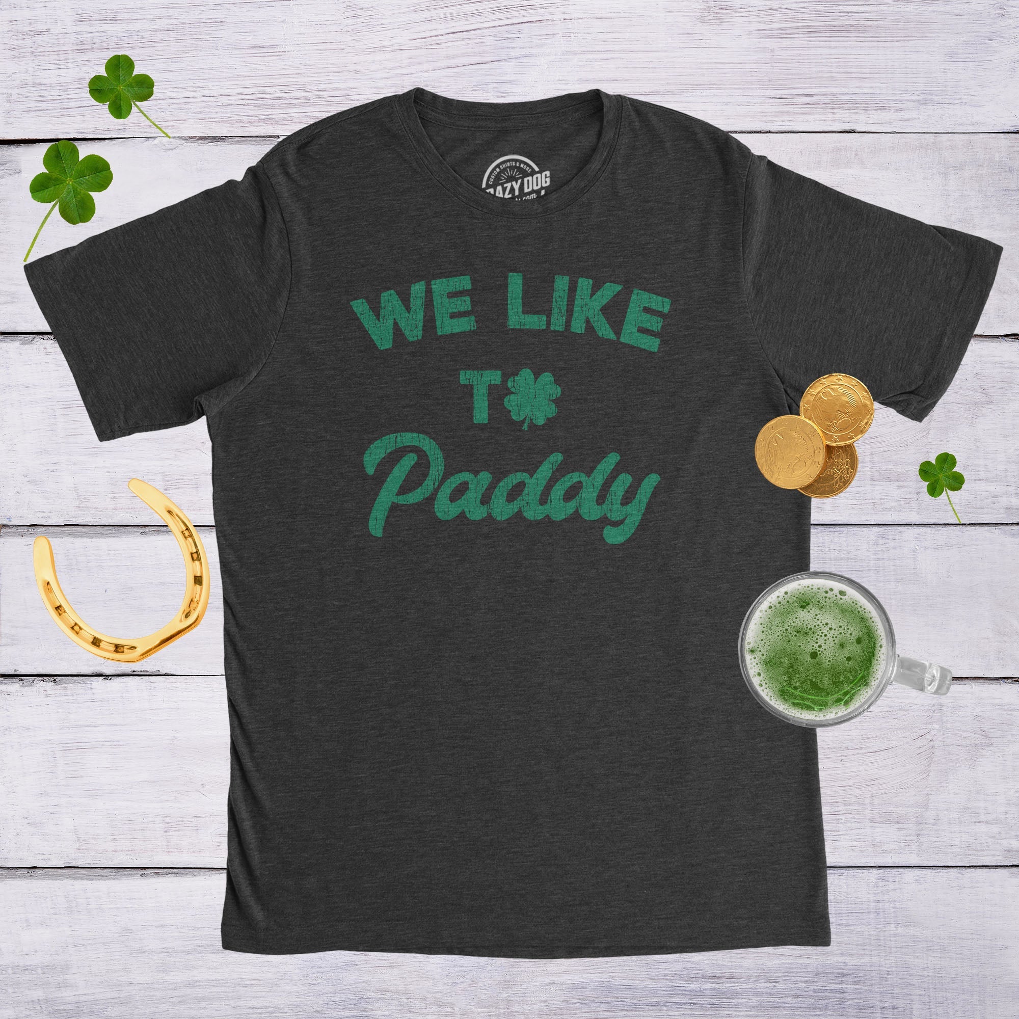 We Like To Paddy Men's T Shirt