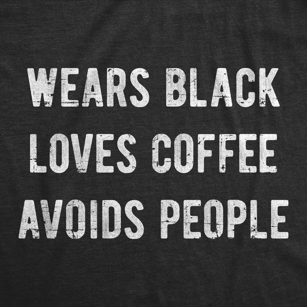 Wears Black Loves Coffee Crew Neck Sweatshirt