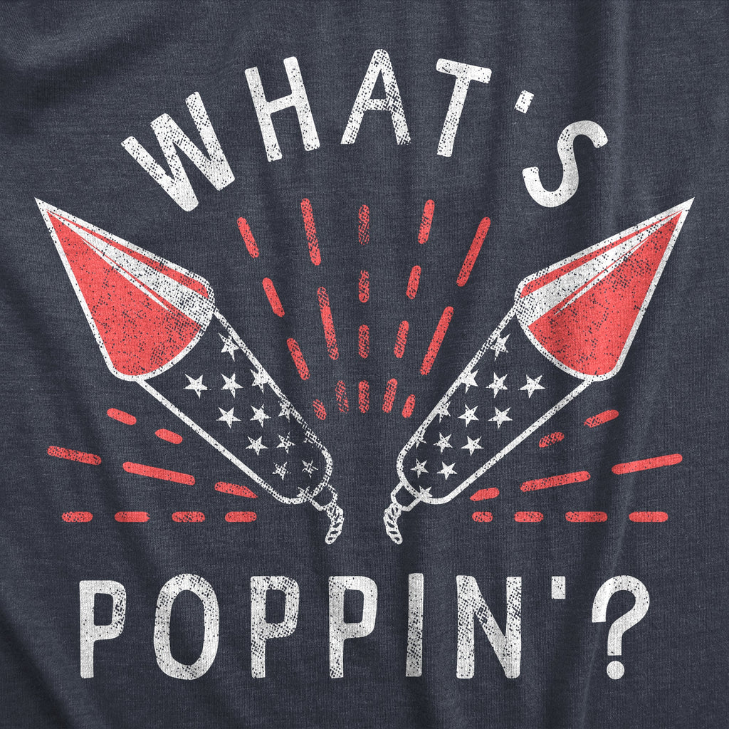 Whats Poppin Men's T Shirt