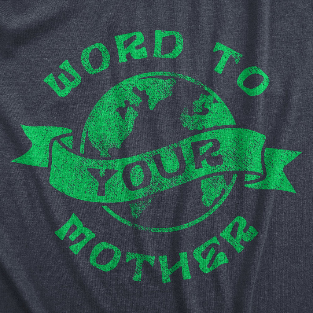 Word To Your Mother Women's T Shirt