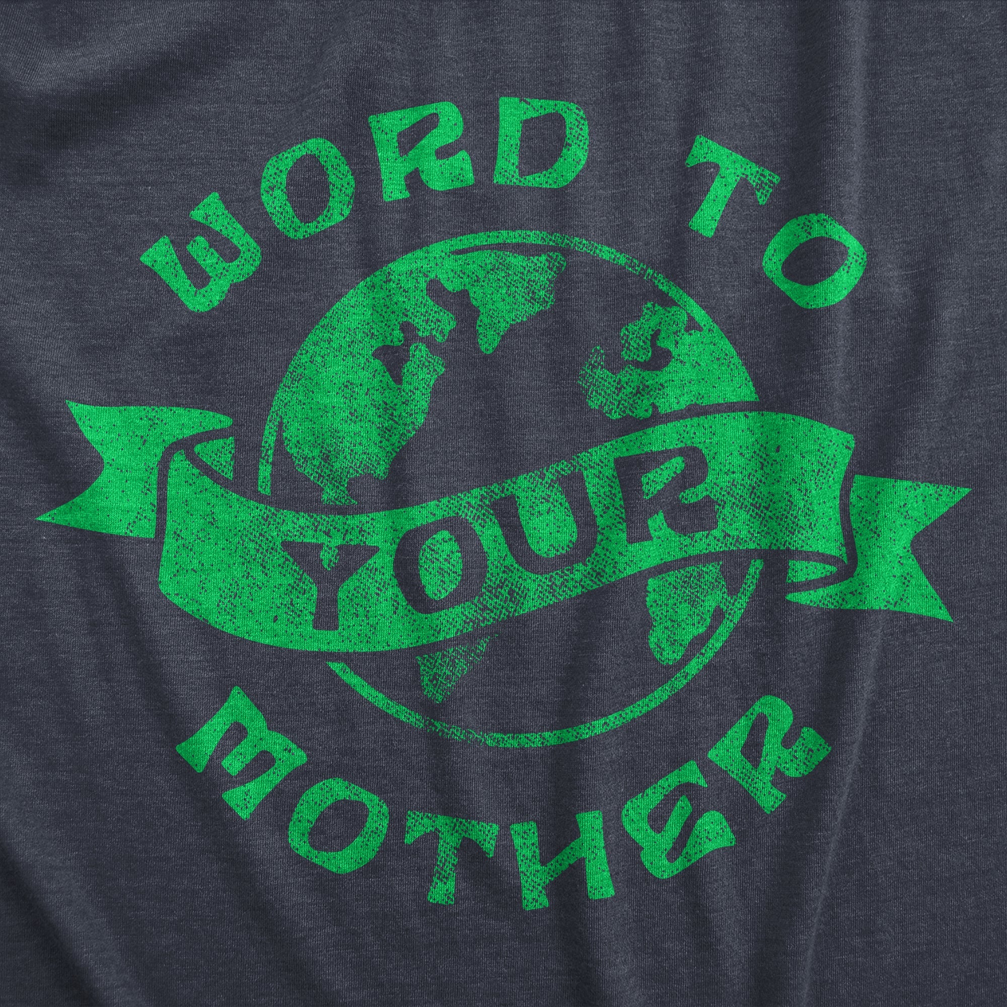 Word To Your Mother Men's T Shirt