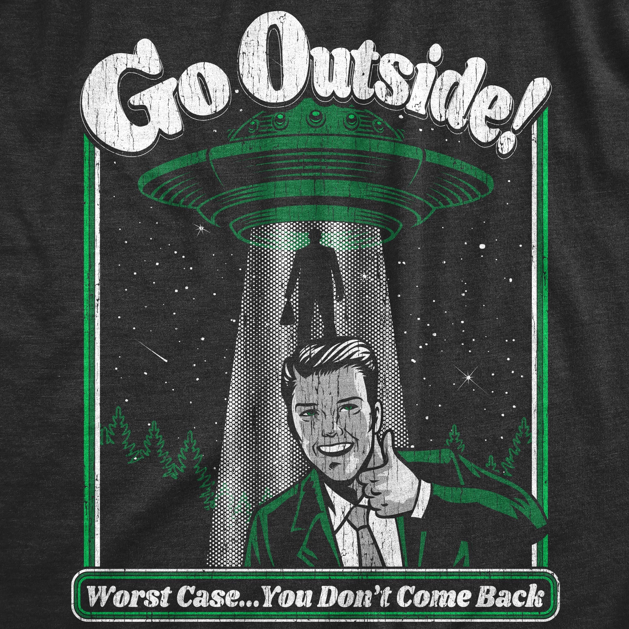Go Outside Men's T Shirt