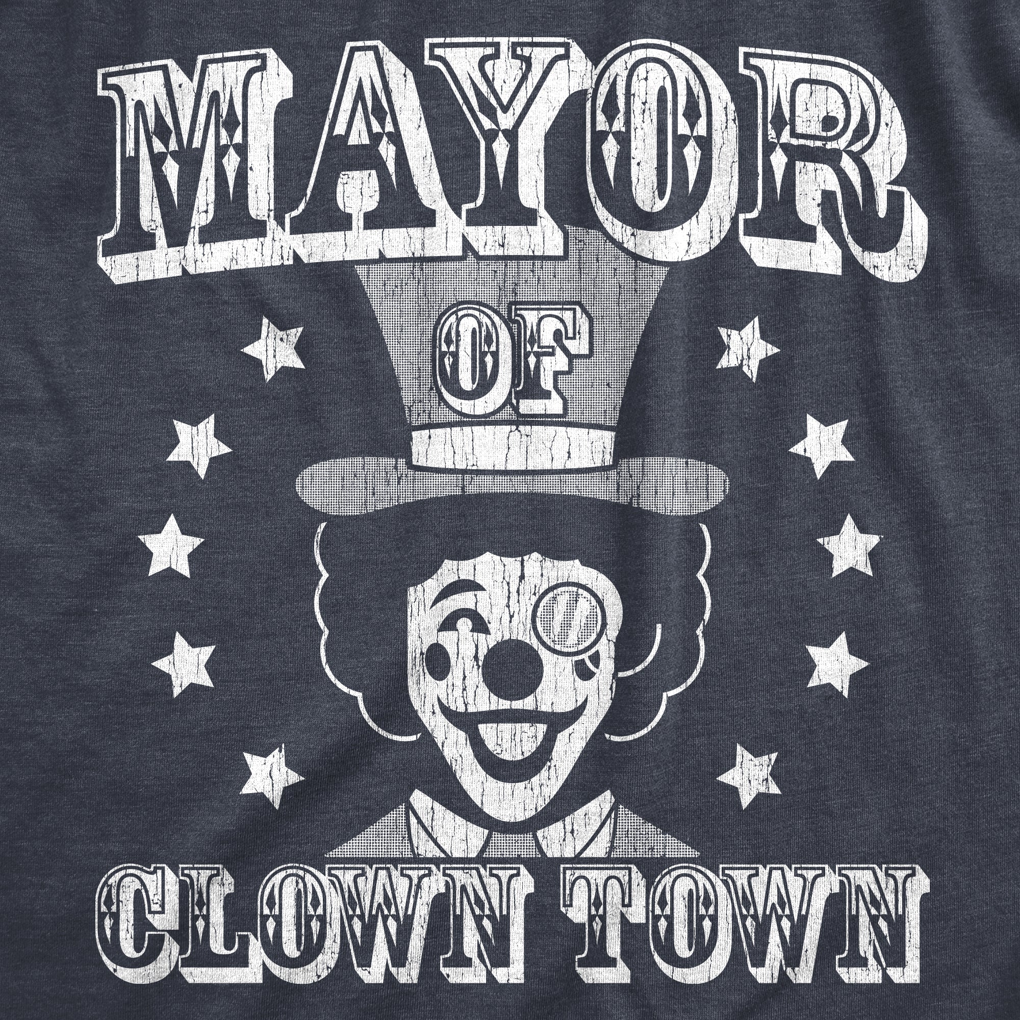 Mayor Of Clown Town Men's T Shirt