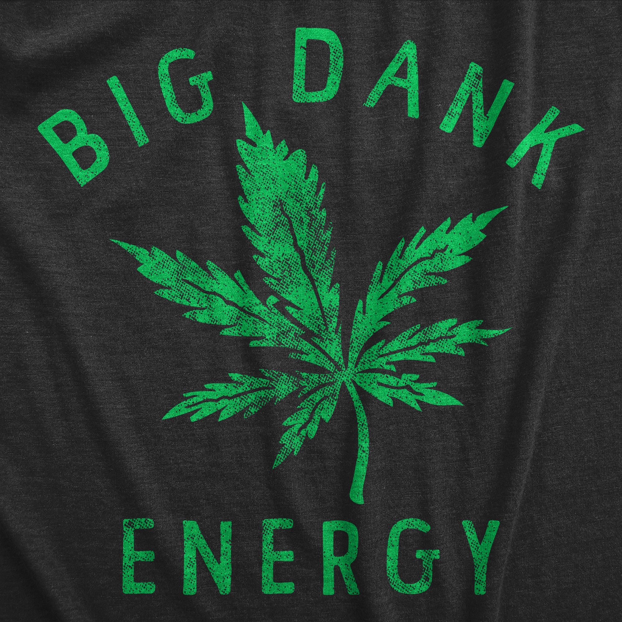 Big Dank Energy Men's T Shirt