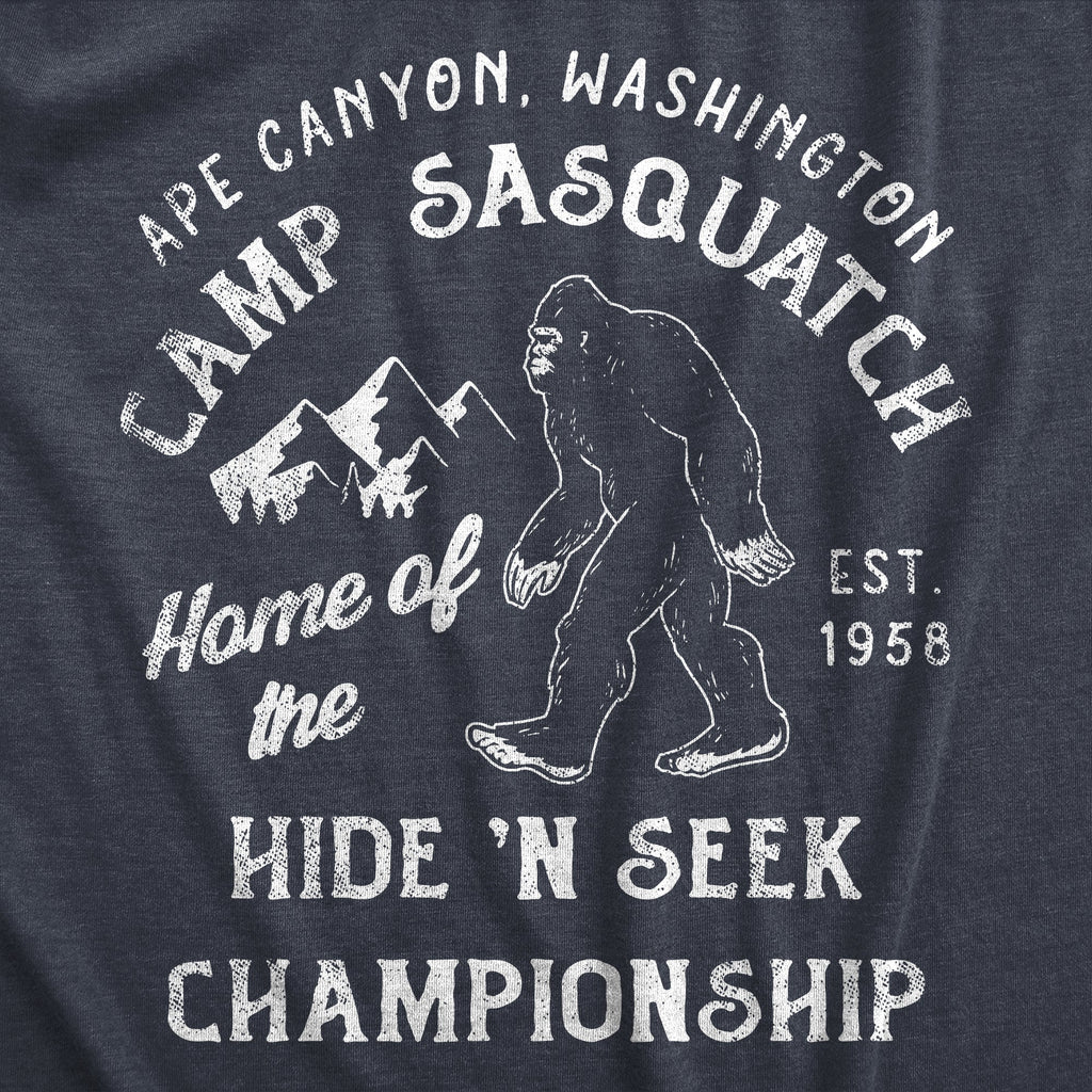 Camp Sasquatch Home Of The Hide And Seek Championship Women's T Shirt