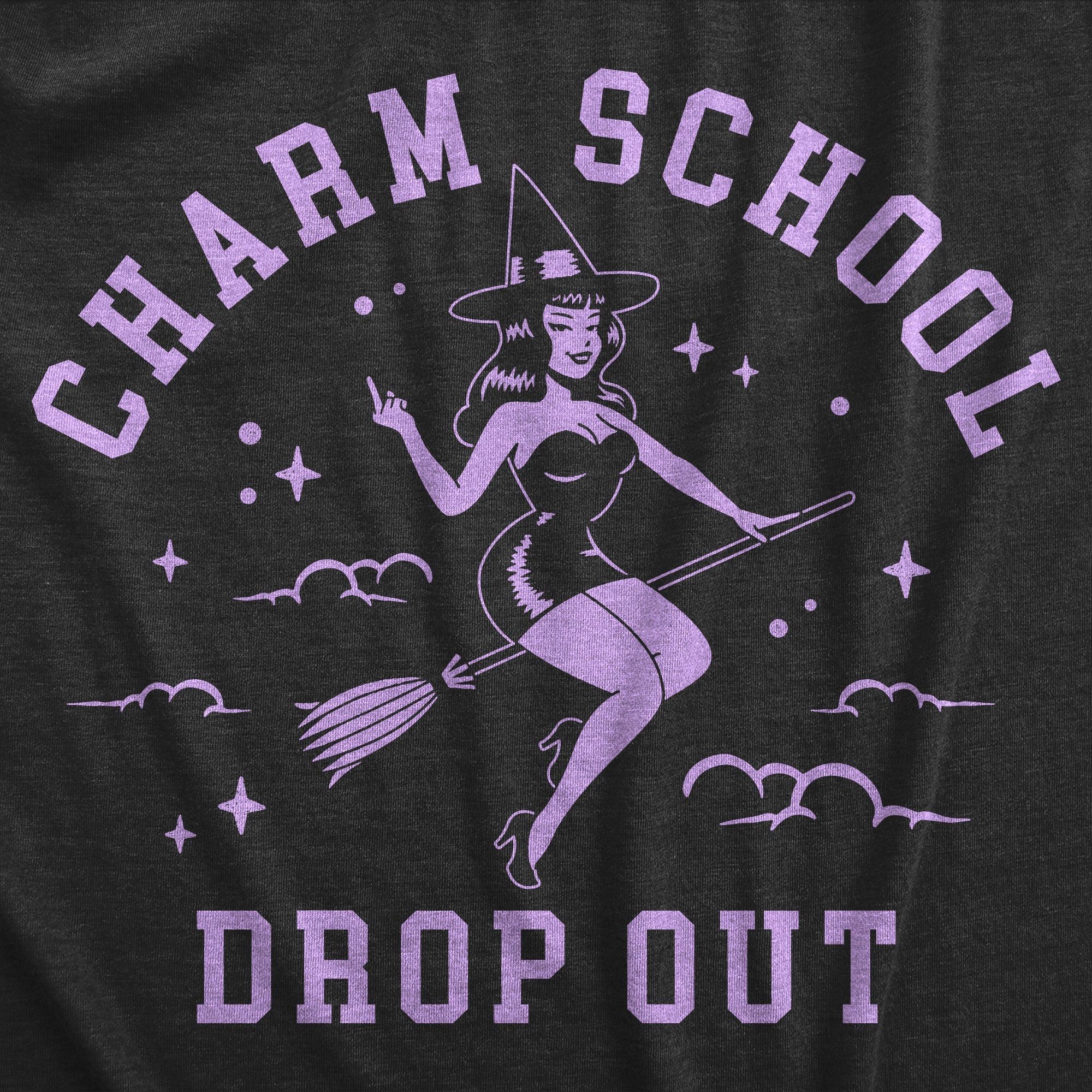 Charm School Drop Out Women's T Shirt