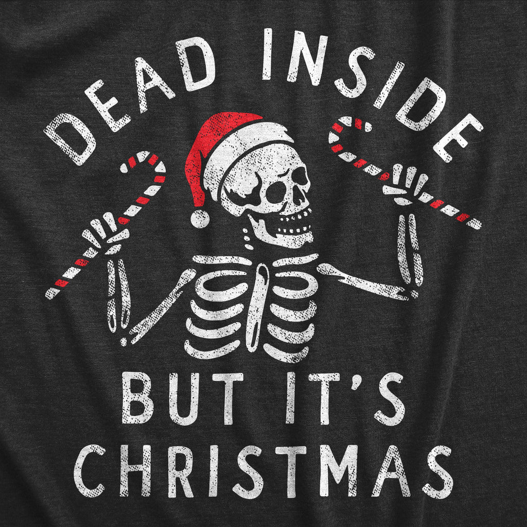 Dead Inside But Its Christmas Men's T Shirt