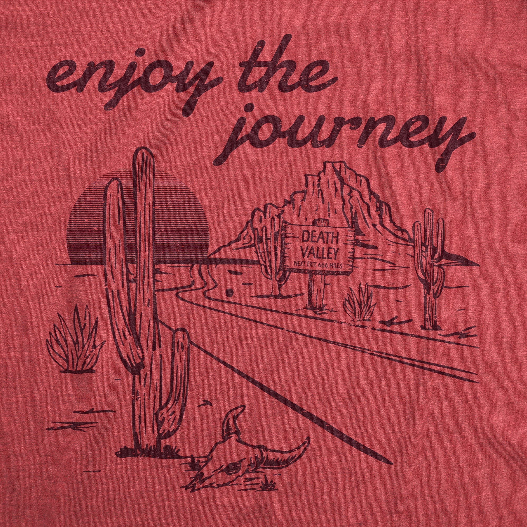 Enjoy The Journey Women's T Shirt