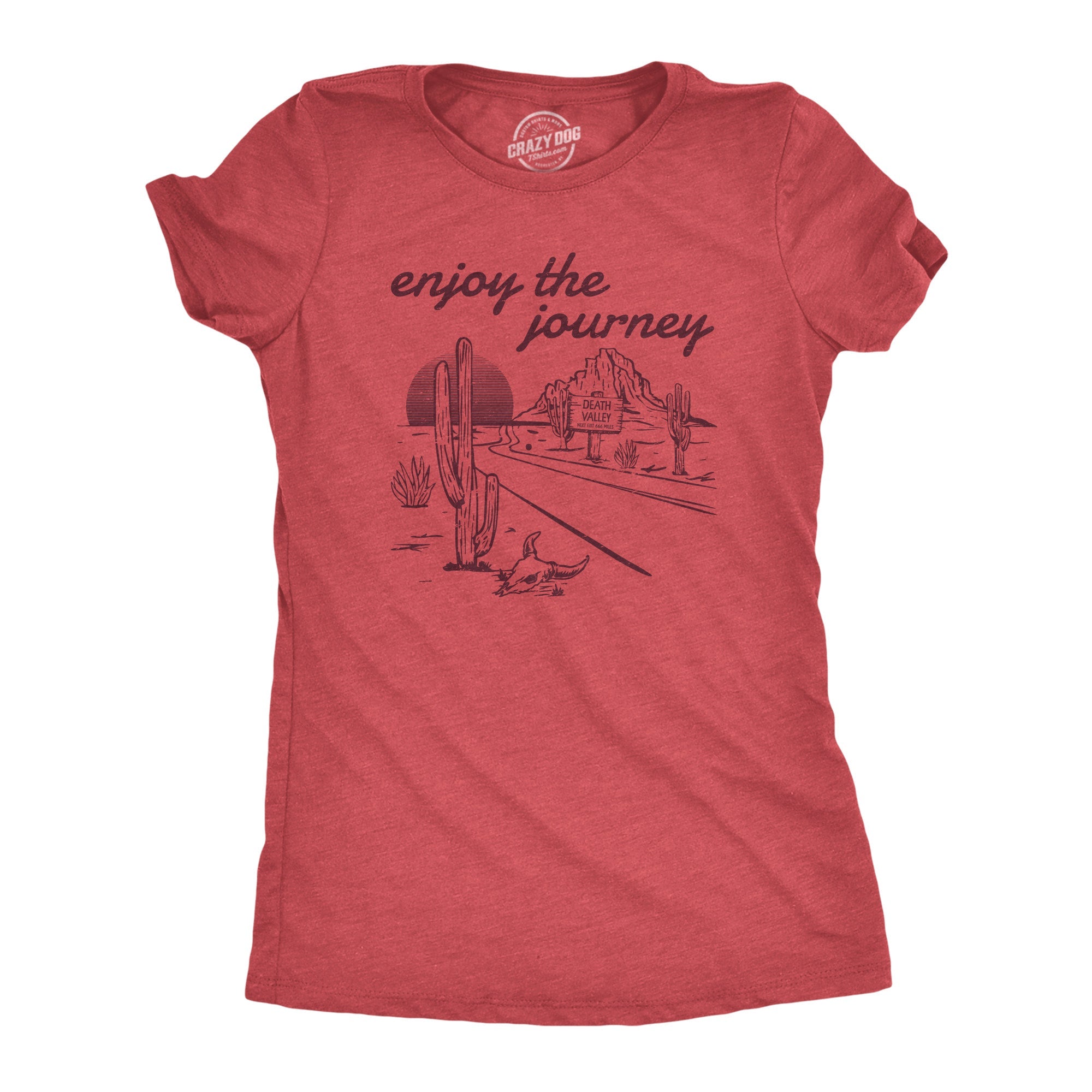 Enjoy The Journey Women's T Shirt