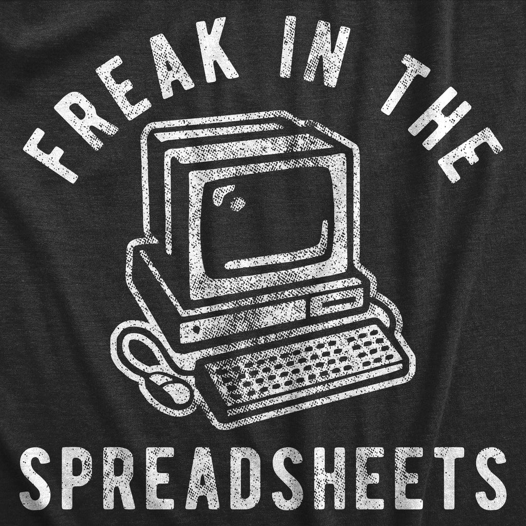 Freak In The Spreadsheets Men's T Shirt
