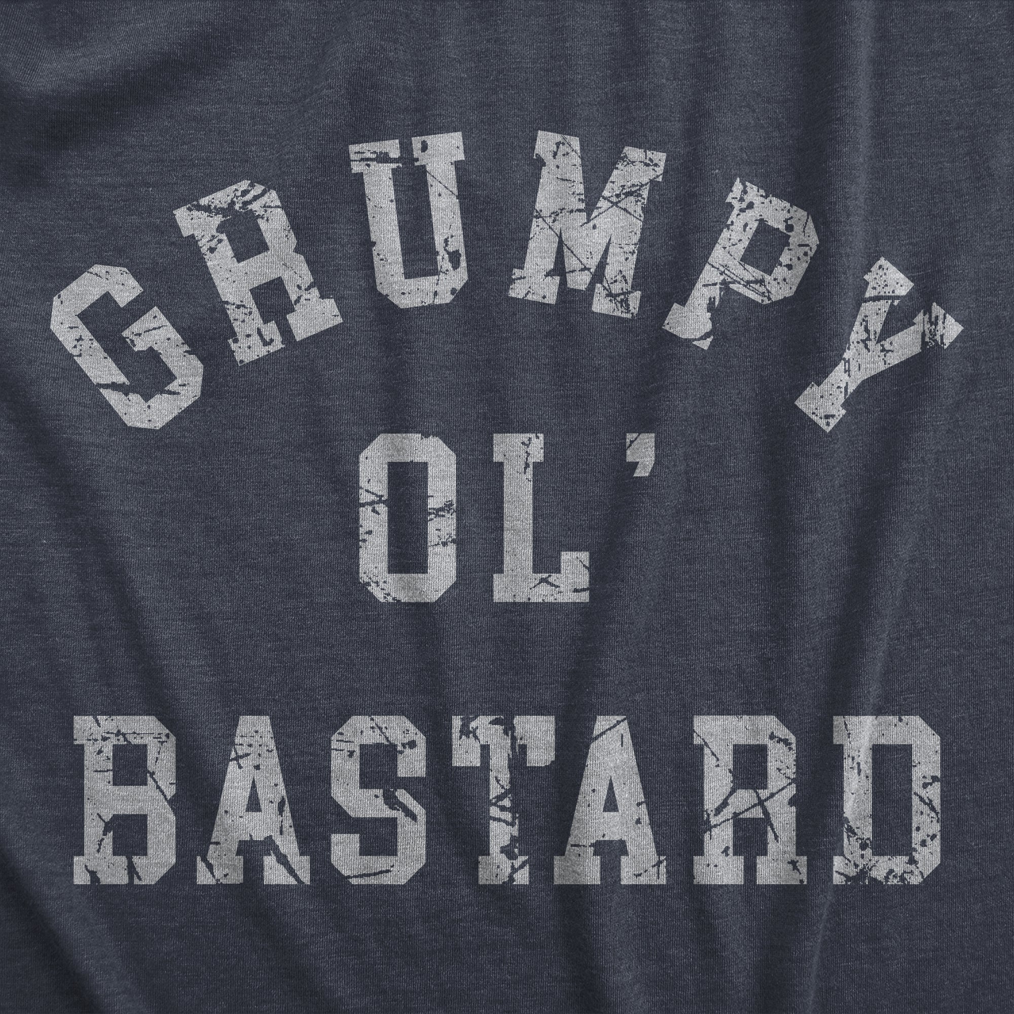 Grumpy Ol Bastard Men's T Shirt