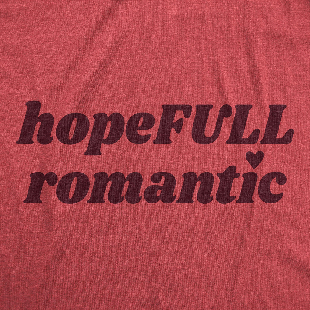 HopeFull Romantic Women's T Shirt