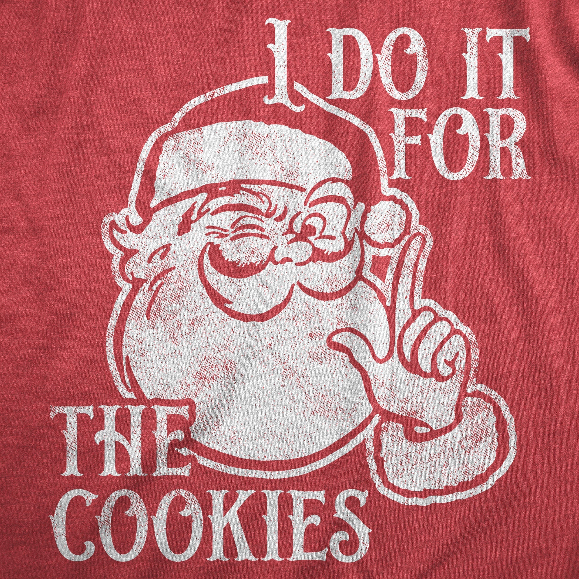 I Do It For The Cookies Men's T Shirt