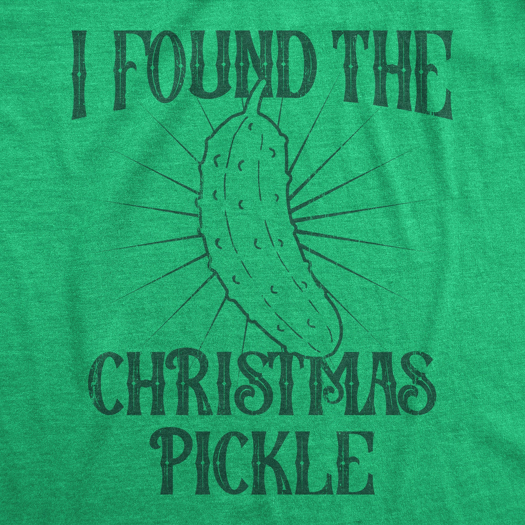 I Found The Christmas Pickle Men's T Shirt