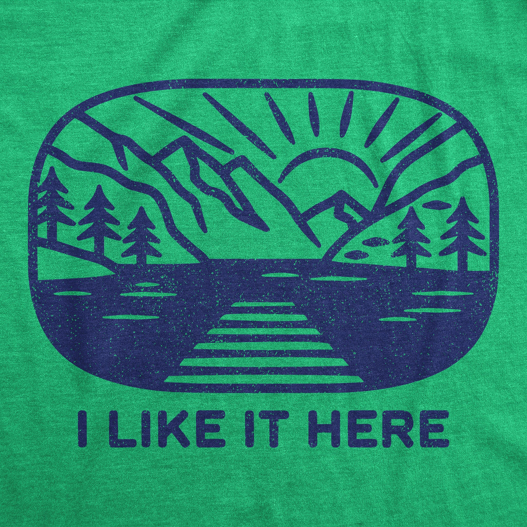 I Like It Here Men's T Shirt