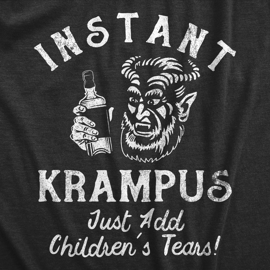 Instant Krampus Just Add Childrens Tears Men's T Shirt