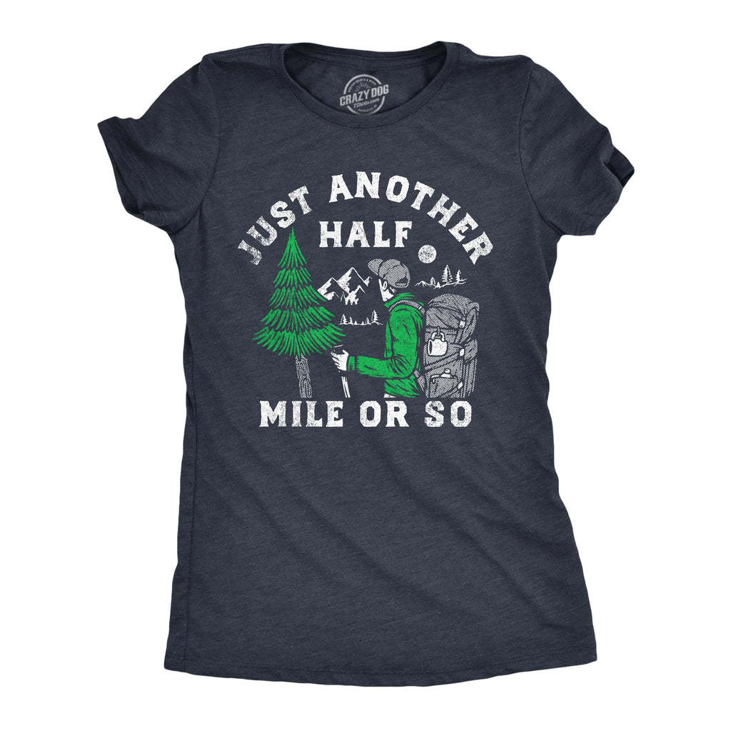 Just Another Half Mile Or So Women's T Shirt
