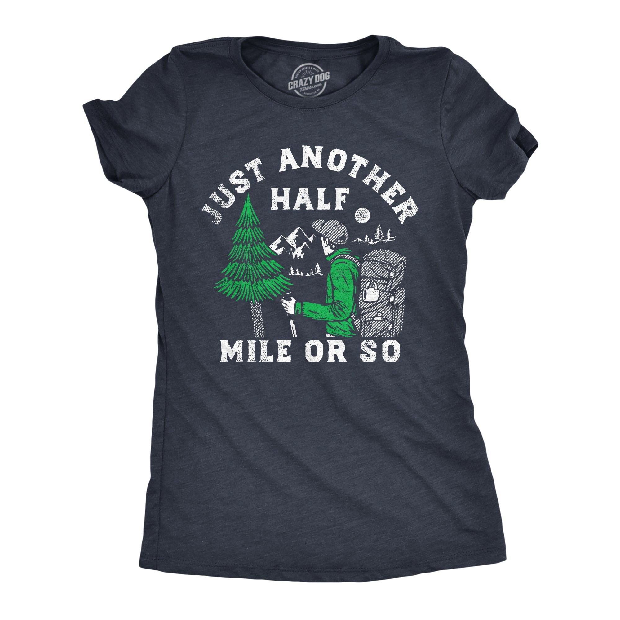 Just Another Half Mile Or So Women's T Shirt