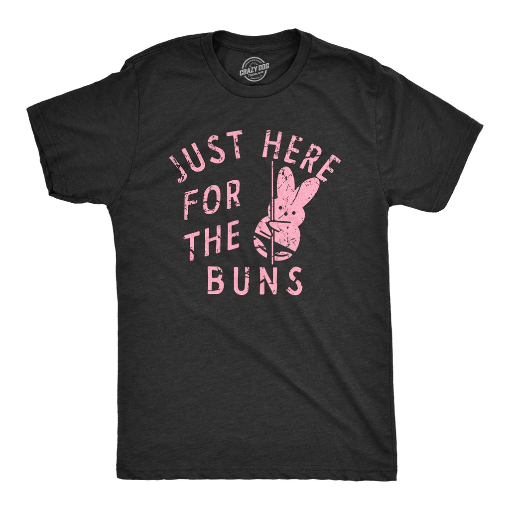 Just Here For The Buns Men's T Shirt