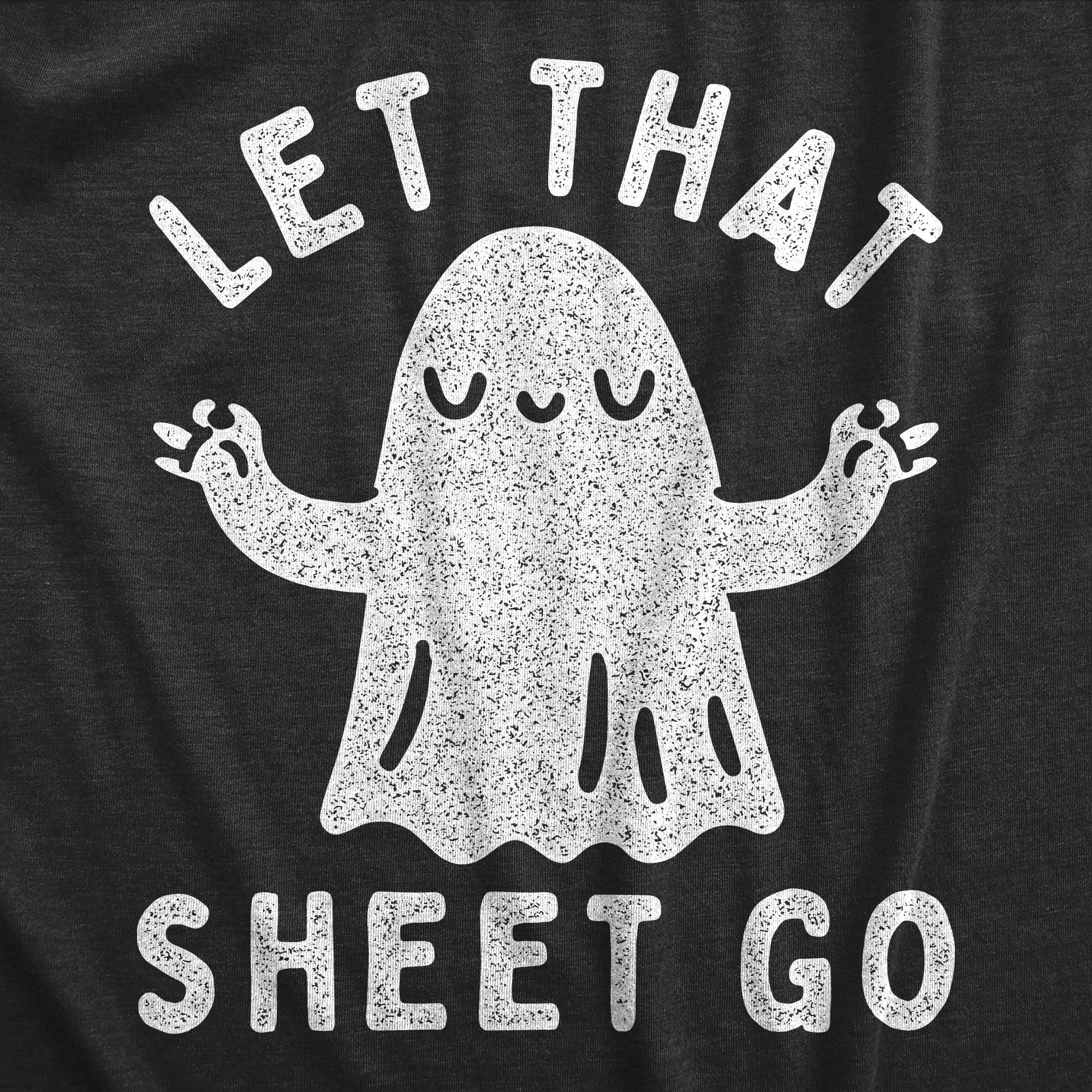 Let That Sheet Go Women's T Shirt